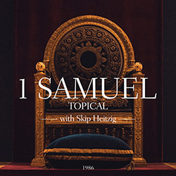 09 1 Samuel - Topical - 1986