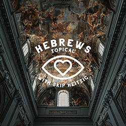 58 Hebrews - Topical - 1988