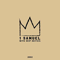 09 1 Samuel - 2002