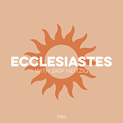 21 Ecclesiastes - 1989