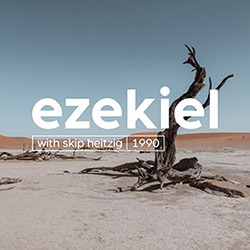 26 Ezekiel - 1990