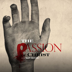 Passion of Christ, The
