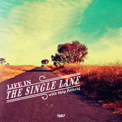 Life in the Single Lane