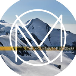 Mountaintop Message, The