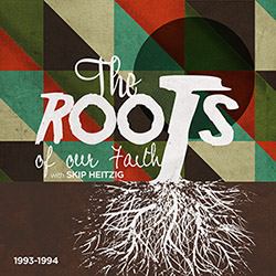 Roots Of Our Faith, The